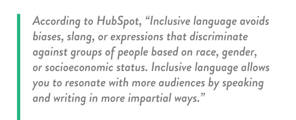 Hubspot definition of inclusive language. 