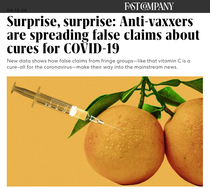 Fast Company coverage of Yonder titled "Surprise, surprise: Anti-vaxxers are spreading false claims about cures for COVID-19" and subtitled "New data shows how false claims from fringe groups —like that vitamin C is a cure-all for the coronavirus — make their way into the mainstream news." and featuring a photo of two oranges being injected with a syringe. 
